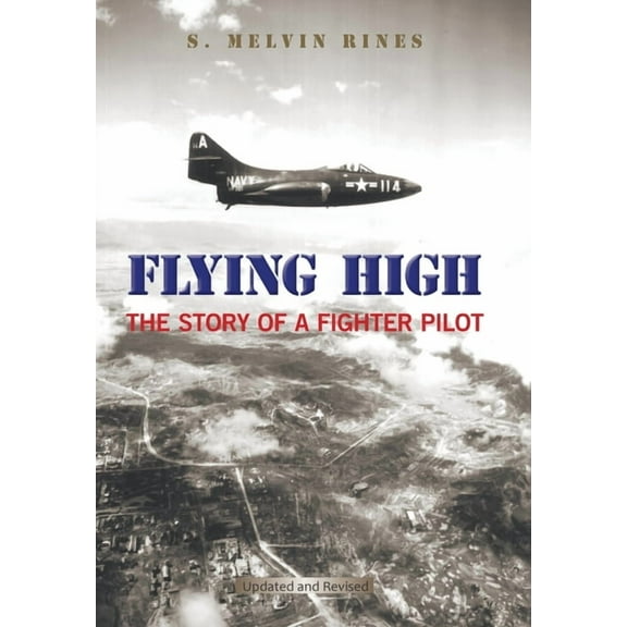 Flying High: The Story of a Fighter Pilot (Hardcover)