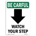 thumbnail image 1 of SignMission OS-BC-D-710-V-10128 Panneau OSHA Attention - Regardez Votre Marche Flèche Descendante avec Symbole, 1 of 1