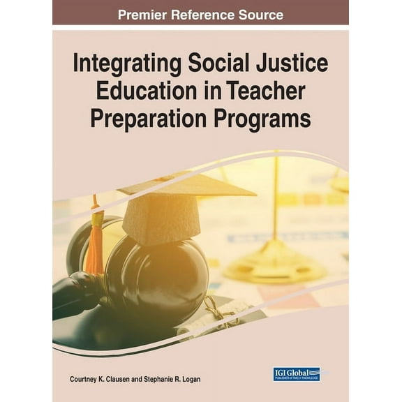 Integrating Social Justice Education in Teacher Preparation Programs, (Hardcover)