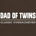 thumbnail image 3 of CafePress - DAD OF TWINS Classic Overachiever T Shirt - Men's Classic Graphic Cotton T-Shirt, 3 of 4
