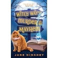 thumbnail image 1 of Pre-Owned Witch Way to Murder & Mayhem: A Witch Way Paranormal Cozy Mystery #1 (Paperback) 0994600798 9780994600790, 1 of 1
