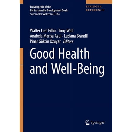 Encyclopedia of the Un Sustainable Devel Good Health and Well-Being (Hardcover)