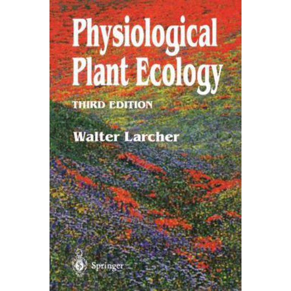 Pre-Owned Physiological Plant Ecology: Ecophysiology and Stress Physiology of Functional Groups (Hardcover) 3540581162 9783540581161
