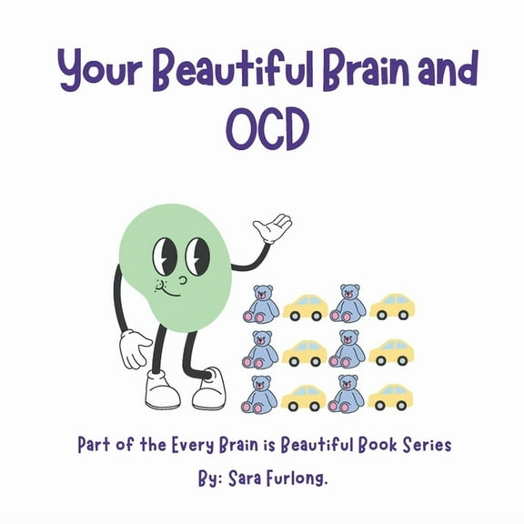 Your Beautiful Brain and OCD, (Paperback)