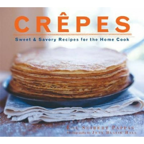 Crêpes: Recettes Sucrées et Salées pour la Cuisine Maison