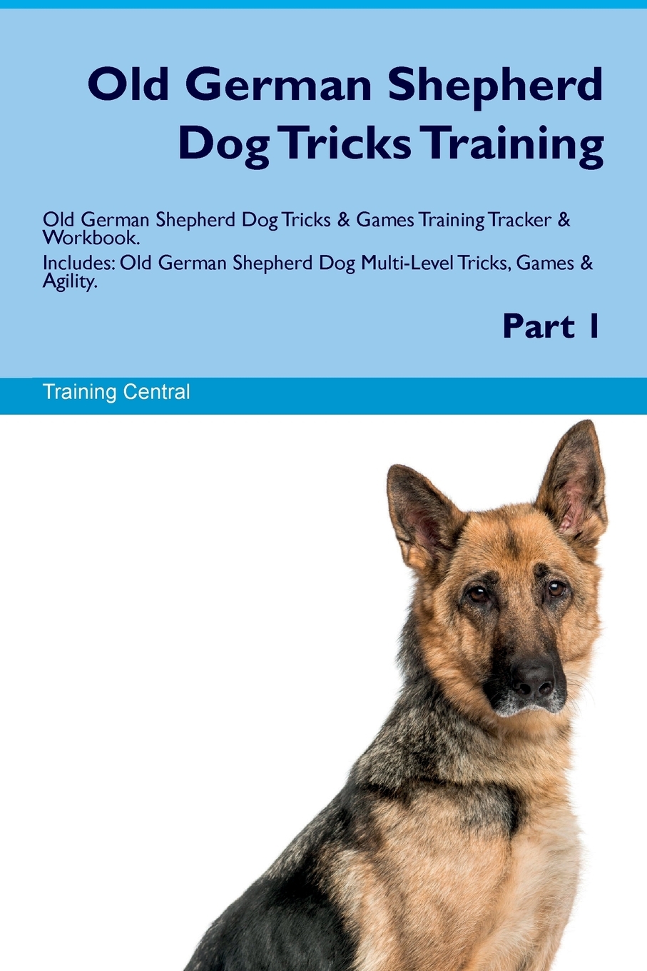 Old German Shepherd Dog Tricks Training Old German Shepherd Dog Tricks & Games Training Tracker