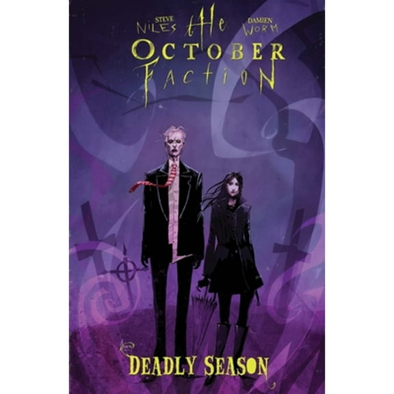 October Faction: The October Faction, Vol. 4: Deadly Season (Series #4) (Paperback)