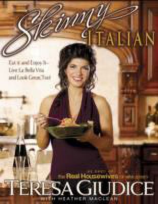 Skinny Italian : Eat It and Enjoy It -- Live La Bella Vita and Look Great, Too! (Paperback) - image 2 of 2