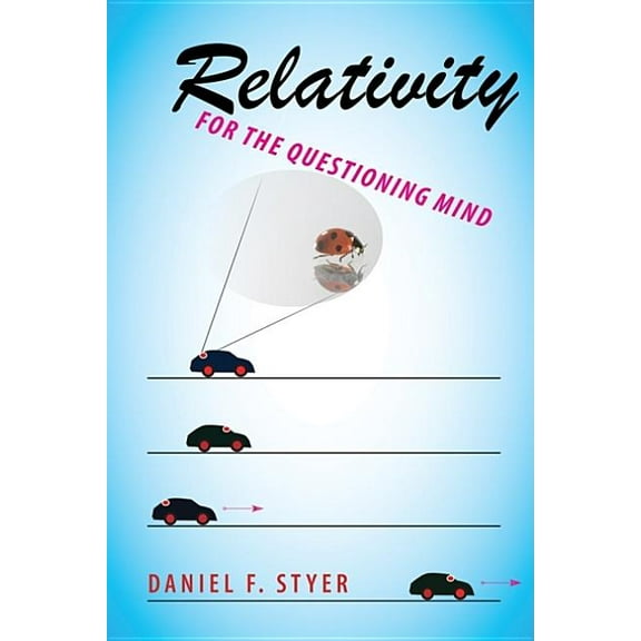 Relativity for the Questioning Mind, (Paperback)