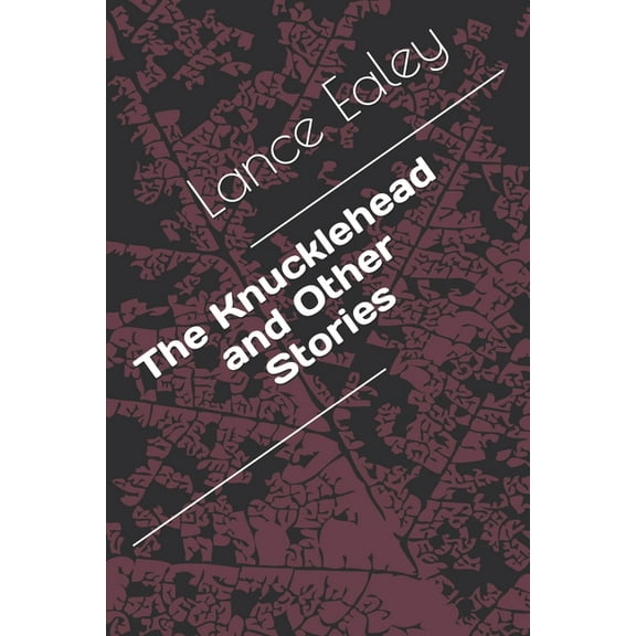 The Knucklehead and Other Stories (Paperback)