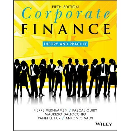 Corporate Finance : Theory and Practice