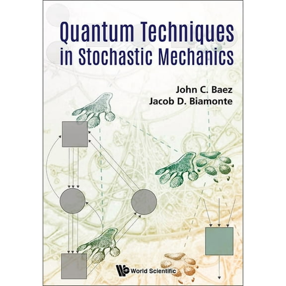 Quantum Techniques in Stochastic Mechanics, (Hardcover)