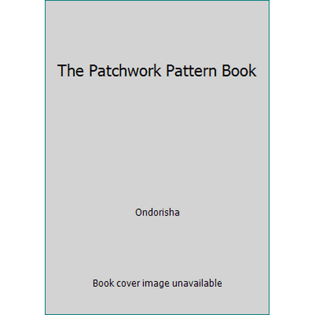 The Patchwork Pattern Book [Paperback - Used]