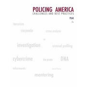 Policing America: Challenges And Best Practices (Careers in Law Enforcement and Public/Private Policing) [Paperback - Used]