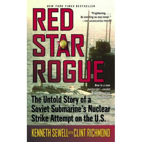 Pre-Owned Red Star Rogue: The Untold Story of a Soviet Submarine's Nuclear Strike Attempt on the U.S., 9781416527336, 1416527338, Paperback, First American Edition. edition