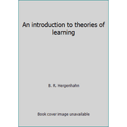 An introduction to theories of learning, Used [Hardcover]