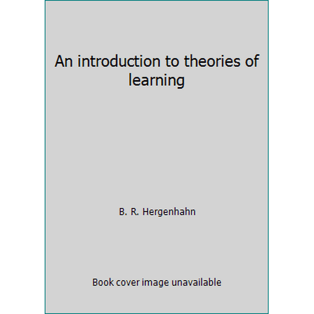 An introduction to theories of learning, Used [Hardcover]