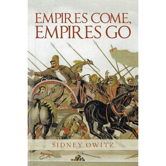 Empires Come, Empires Go
