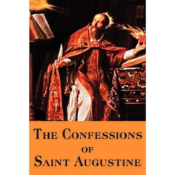 The Confessions of Saint Augustine (Paperback)