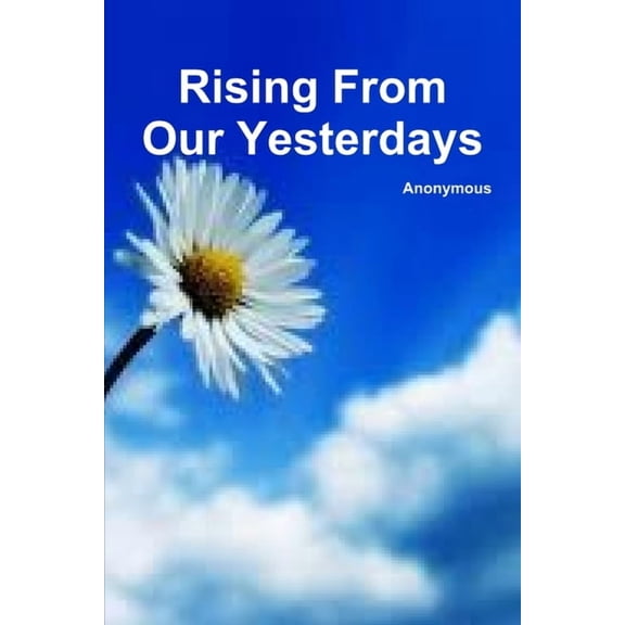 Rising From Our Yesterdays, (Paperback)