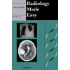 Radiology Made Easy [Paperback - Used]