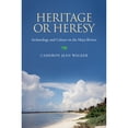 thumbnail image 1 of Pre-Owned Heritage or Heresy: Archaeology and Culture on the Maya Riviera (Paperback) 0817355146 9780817355142, 1 of 1