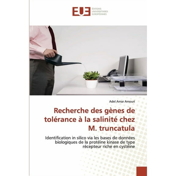 Omn.Univ.Europ.: Recherche des gènes de tolérance à la salinité chez m. truncatula (Paperback)