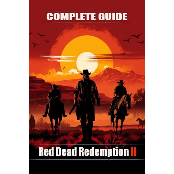 Red Dead Redemption 2 Complete guide and walkthrough: Top Tips and Tricks You Should Know About, (Paperback)
