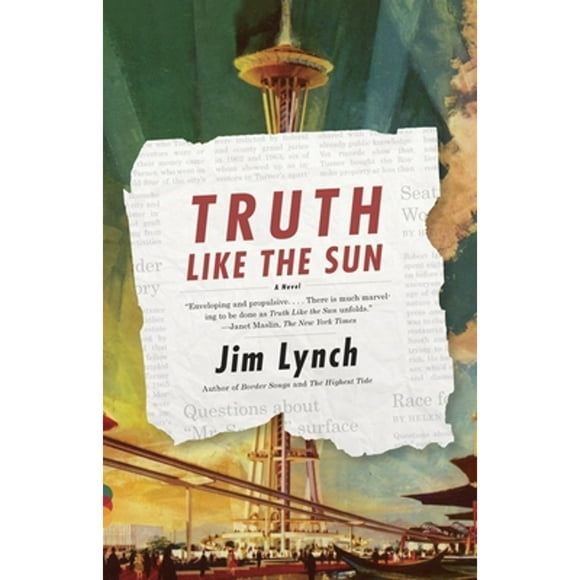 Pre-Owned Truth Like the Sun (Paperback 9780307949349) by Jim Lynch