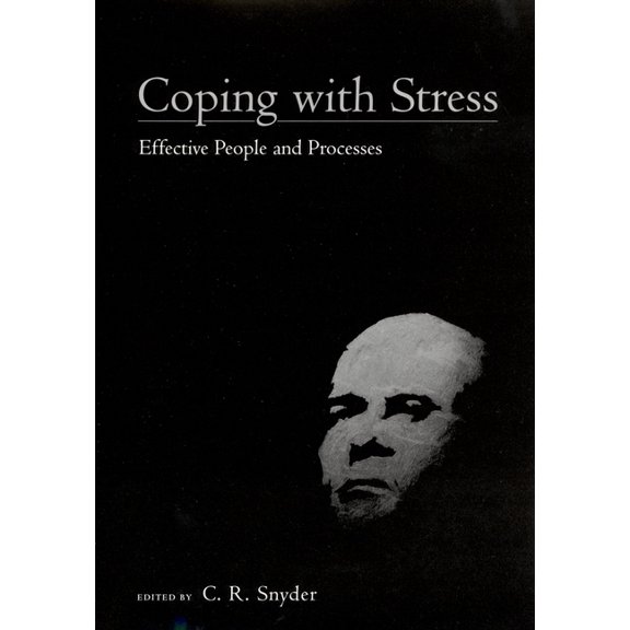 Coping with Stress: Effective People and Processes, (Hardcover)