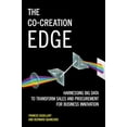 thumbnail image 1 of Pre-Owned The Co-Creation Edge: Harnessing Big Data to Transform Sales and Procurement for Business Innovation (Hardcover) 1137526750 9781137526755, 1 of 1