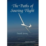 The Paths of Soaring Flight [Hardcover - Used]