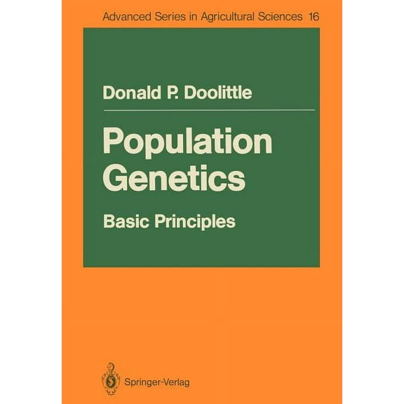Advanced Agricultural Sciences Population Genetics:: Basic Principles, Book 16, (Paperback)