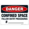 thumbnail image 1 of Danger Confined Space Follow Entry Procedures Sign, OSHA Danger Sign, 10x14 Aluminum, 1 of 1