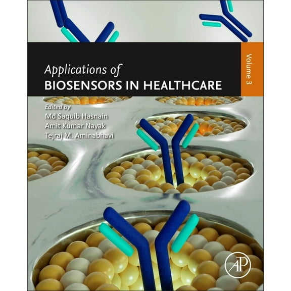Applications of Biosensors in Healthcare: Volume 3, (Paperback)