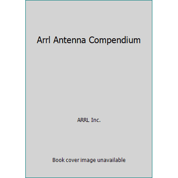 Pre-Owned Arrl Antenna Compendium (Paperback) 0872590194 9780872590199