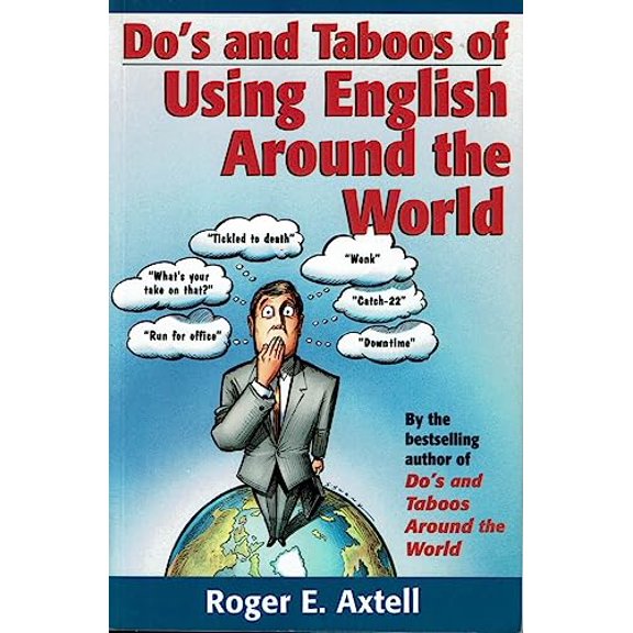 Pre-Owned Do's and Taboos of Using English Around the World, Custom Edition (Paperback) 0471127353 9780471127352