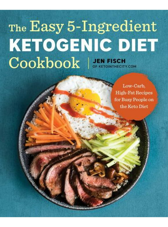 Pre-Owned The Easy 5-Ingredient Ketogenic Diet Cookbook: Low-Carb, High-Fat Recipes for Busy People on the Keto Diet (Paperback) 1939754445