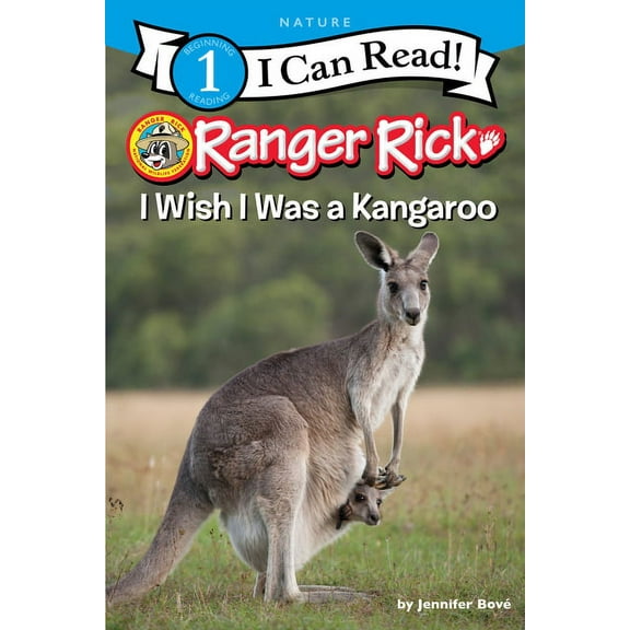 I Can Read Level 1 Ranger Rick: I Wish I Was a Kangaroo, (Hardcover)