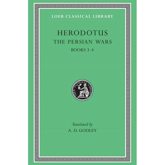 Loeb Classical Library: The Persian Wars, Volume II (Hardcover)