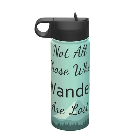 

Salouo Not All Those Who Wander Are Lost1 Pattern 18 oz Water Bottle With Straw Stainless Steel Sports Water Cup Flask Wide Mouth Travel Thermal Mug for Home Office Car