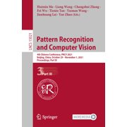 Pattern Recognition and Computer Vision: 4th Chinese Conference, Prcv 2021, Beijing, China, October 29 - November 1, 202, (Paperback)