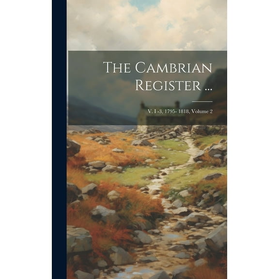 The Cambrian Register ... (Hardcover)