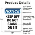 thumbnail image 2 of (2 Pack) Keep Off Do Not Stand Or Sit OSHA Notice Sign 18 Inch X 24 Inch Plastic Sign, Weather Resistant, UV Protected for Workplace, Business, and Construction Site, Made in the USA, 2 of 8