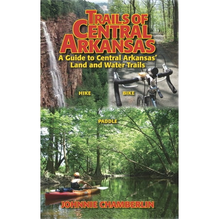 Trails of Central Arkansas - eBook (Best Trails In Arkansas)