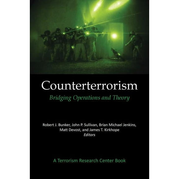 Counterterrorism: Bridging Operations and Theory: A Terrorism Research Center Book (Paperback)