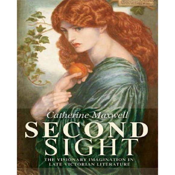 Second Regard, l'Imagination Visionnaire dans la Littérature Victorienne Tardive