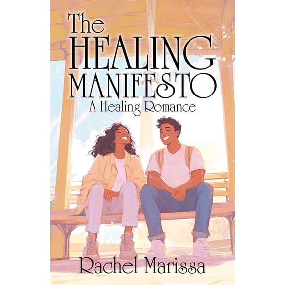 The Healing Manifesto: A Healing Romance, (Paperback)