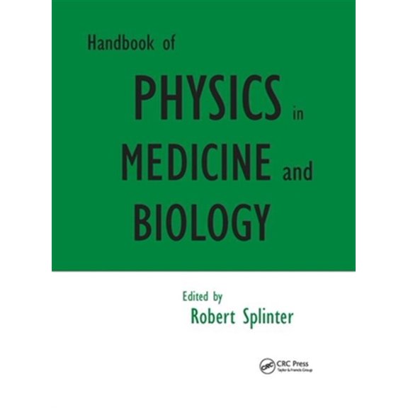 Pre-Owned Handbook of Physics in Medicine and Biology, (Paperback)