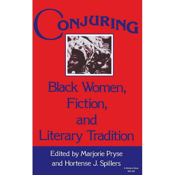 Everywoman: Studies in History, Literatu Conjuring: Black Women, Fiction, and Literary Tradition, (Hardcover)